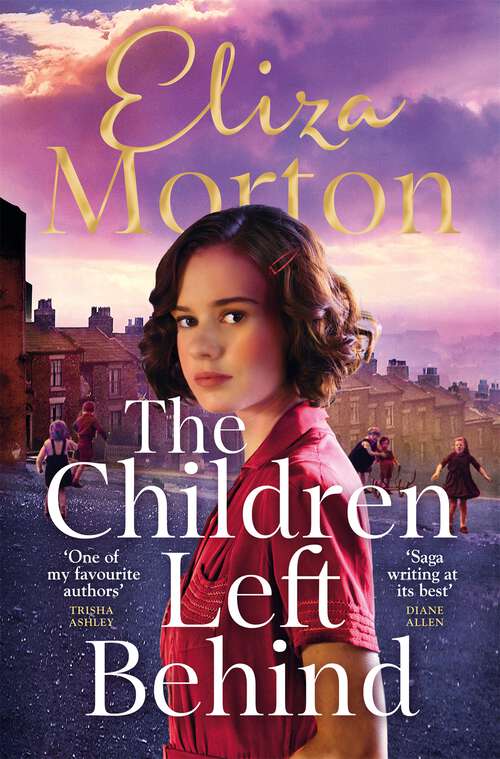 Book cover of The Children Left Behind: A gritty and heartwarming wartime Liverpool saga (Liverpool Orphans Trilogy)