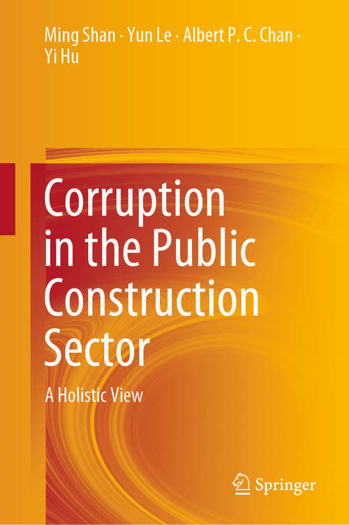 Book cover of Corruption in the Public Construction Sector: A Holistic View (1st ed. 2020)