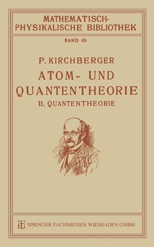 Book cover of Atom- und Quantentheorie: II. Quantentheorie (1923) (Mathematisch-physikalische Bibliothek)