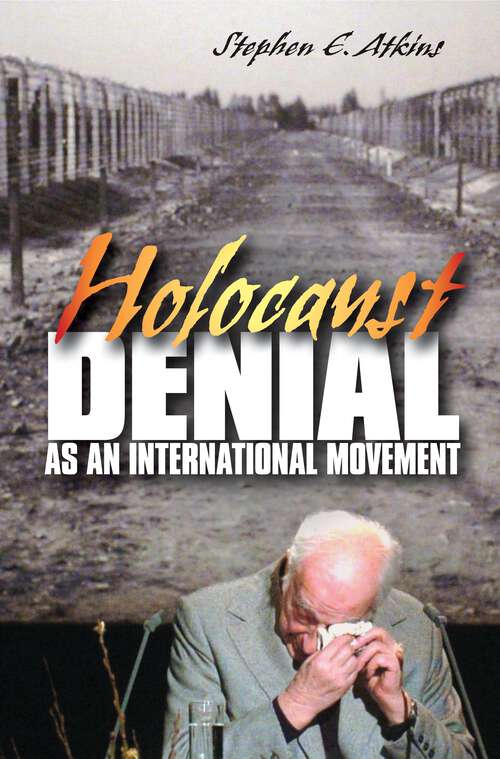Book cover of Holocaust Denial as an International Movement