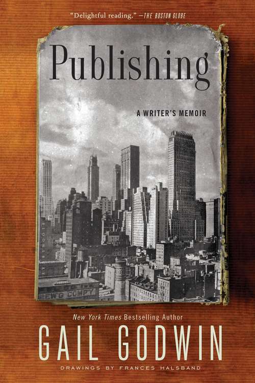 Book cover of Publishing: A Writer’s Memoir