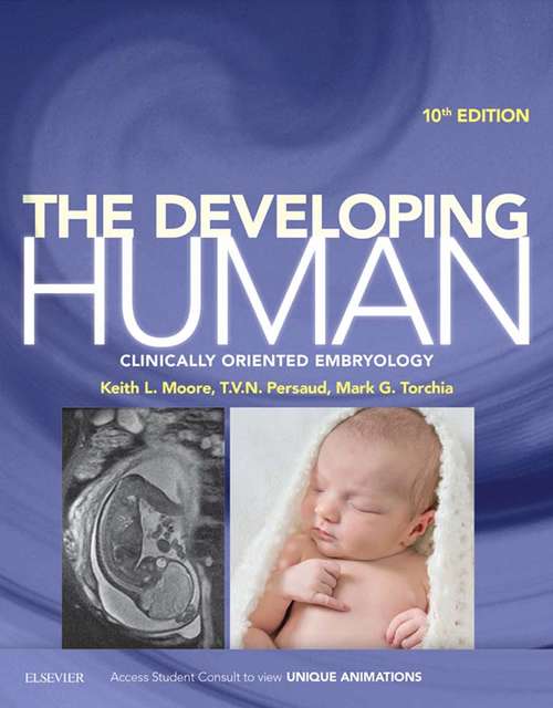 Book cover of The Developing Human E-Book: Clinically Oriented Embryology (7) (Developing Human: Clinically Oriented Embryology Ser.)