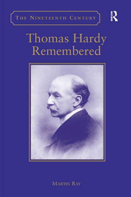 Book cover of Thomas Hardy Remembered (The Nineteenth Century Series)