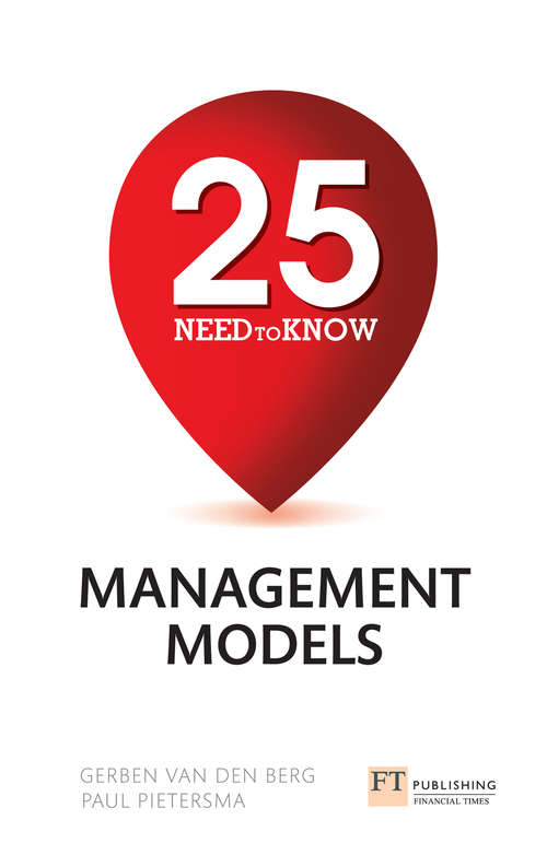 Book cover of 25 Need-To-Know Management Models: 25 Need-To-Know Management Models