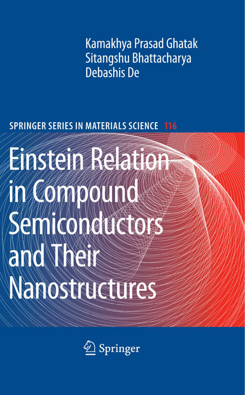 Book cover of Einstein Relation in Compound Semiconductors and Their Nanostructures (2009) (Springer Series in Materials Science #116)