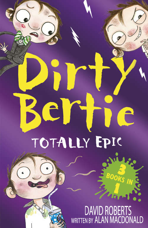 Book cover of Totally Epic!: Burp! Monster! Disco! (Dirty Bertie)