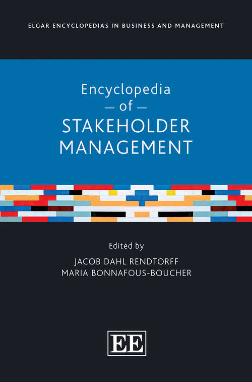 Book cover of Encyclopedia of Stakeholder Management (Elgar Encyclopedias in Business and Management series)