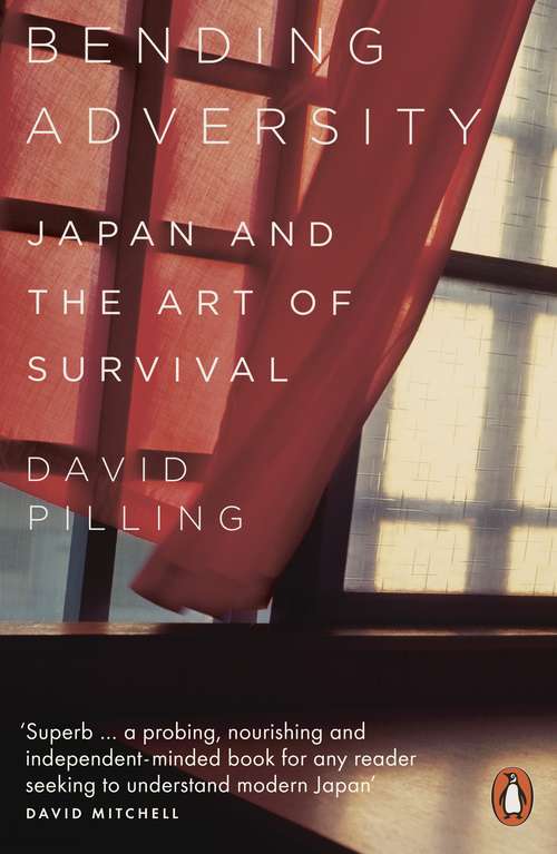 Book cover of Bending Adversity: Japan and the Art of Survival