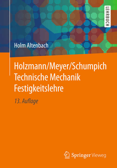 Book cover of Holzmann/Meyer/Schumpich Technische Mechanik Festigkeitslehre