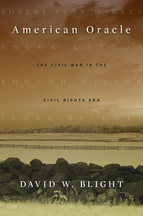 Book cover of American Oracle: The Civil War in the Civil Rights Era