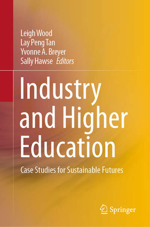 Book cover of Industry and Higher Education: Case Studies for Sustainable Futures (1st ed. 2020)