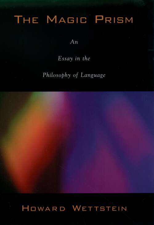 Book cover of The Magic Prism: An Essay in the Philosophy of Language