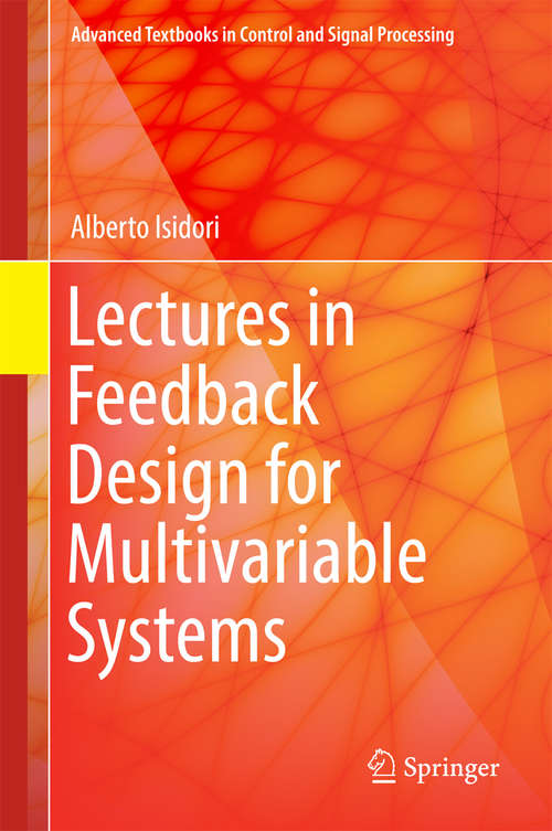 Book cover of Lectures in Feedback Design for Multivariable Systems (Advanced Textbooks in Control and Signal Processing)