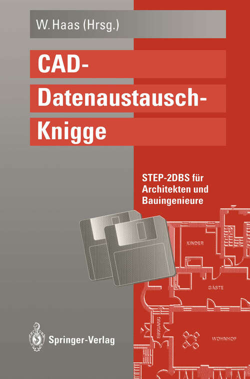 Book cover of CAD-Datenaustausch-Knigge: STEP-2DBS für Architekten und Bauingenieure (1993)