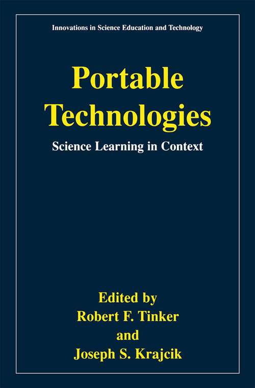 Book cover of Portable Technologies: Science Learning in Context (2001) (Innovations in Science Education and Technology #13)