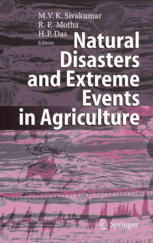 Book cover of Natural Disasters and Extreme Events in Agriculture: Impacts and Mitigation (2005)