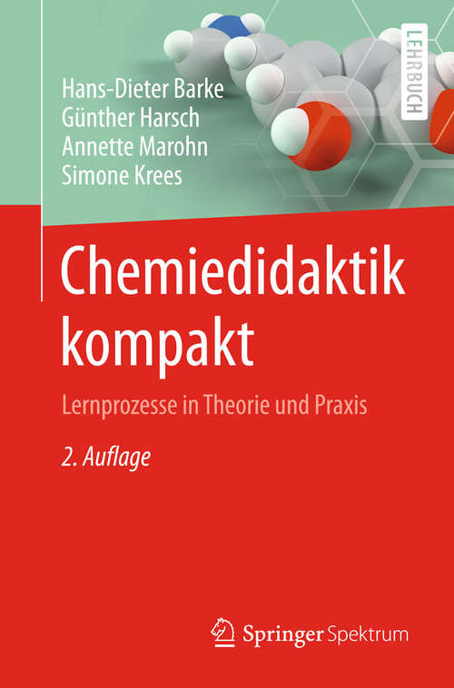 Book cover of Chemiedidaktik kompakt: Lernprozesse in Theorie und Praxis (2. Aufl. 2015)