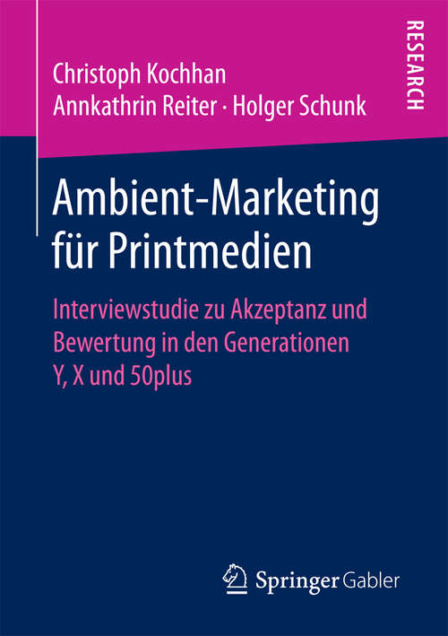 Book cover of Ambient-Marketing für Printmedien: Interviewstudie zu Akzeptanz und Bewertung in den Generationen Y, X und 50plus