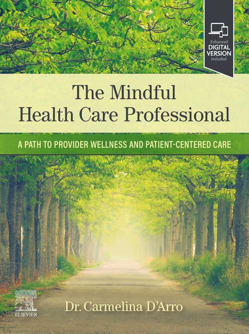 Book cover of The Mindful Health Care Professional - E-Book: The Mindful Health Care Professional - E-Book