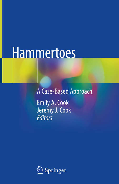 Book cover of Hammertoes: A Case-Based Approach (1st ed. 2019)