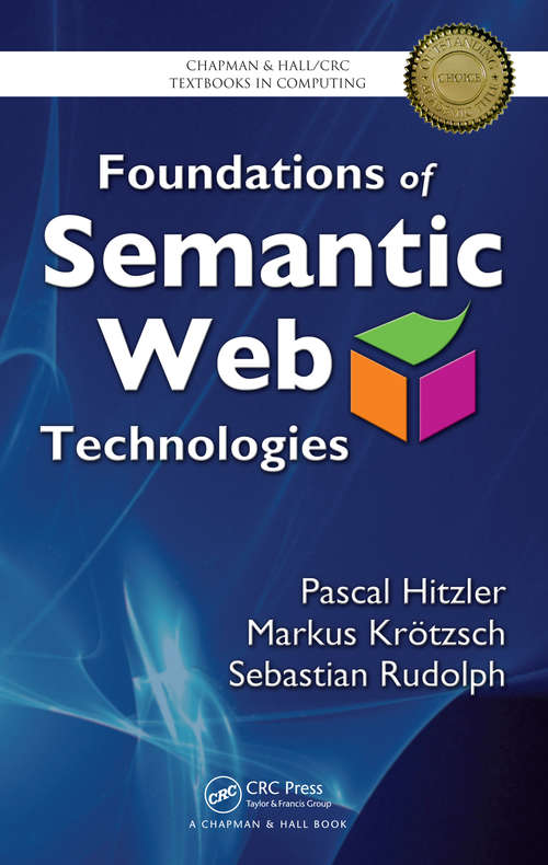 Book cover of Foundations of Semantic Web Technologies (Chapman And Hall/crc Textbooks In Computing Ser.)