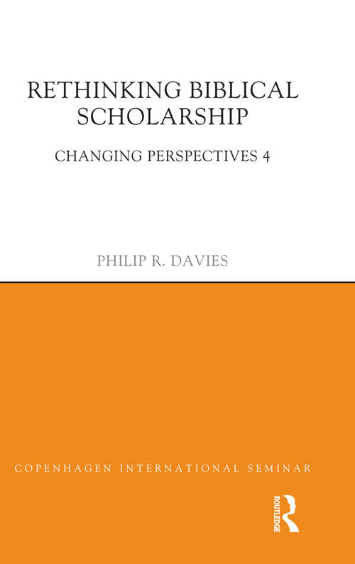 Book cover of Rethinking Biblical Scholarship: Changing Perspectives 4