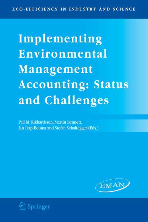 Book cover of Implementing Environmental Management Accounting: Status and Challenges (2005) (Eco-Efficiency in Industry and Science #18)