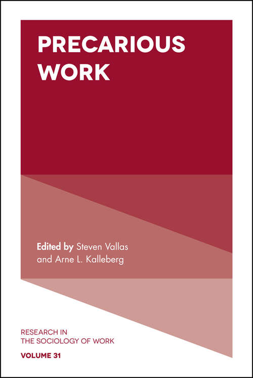 Book cover of Precarious Work (Research in the Sociology of Work #31)