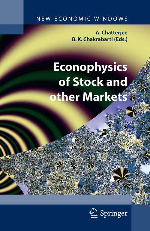 Book cover of Econophysics of Stock and other Markets: Proceedings of the Econophys-Kolkata II (2006) (New Economic Windows)