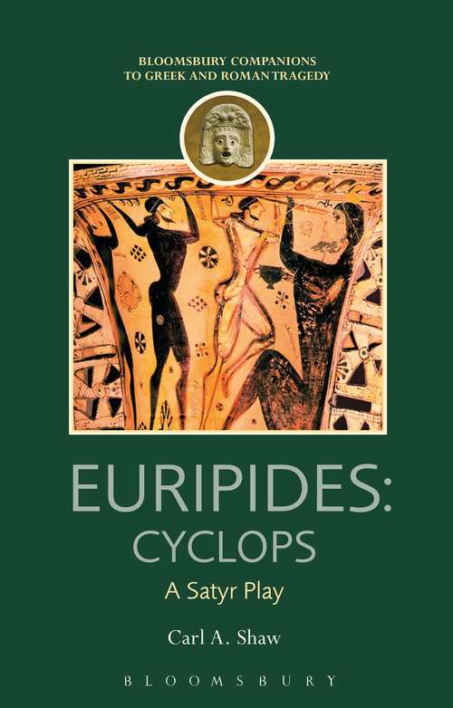 Book cover of Euripides: A Satyr Play (Companions to Greek and Roman Tragedy)