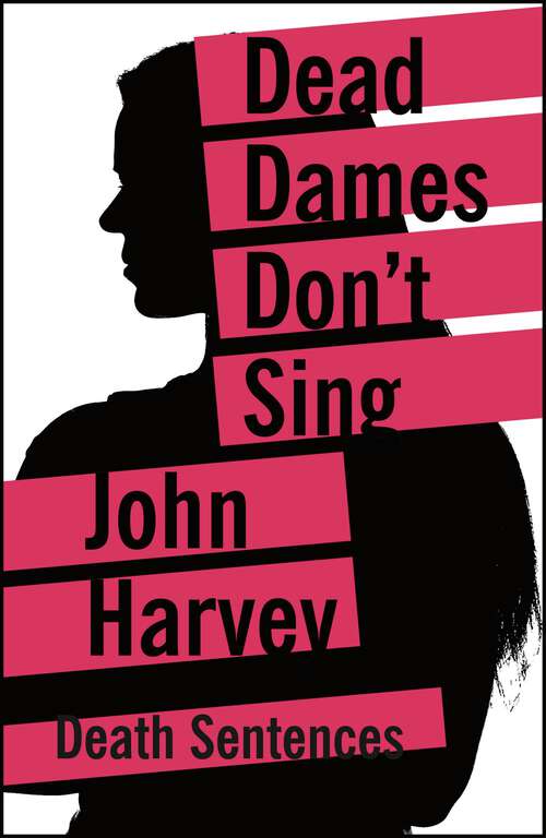 Book cover of Dead Dames Don't Sing (Death Sentences: Short Stories to Die For #32)