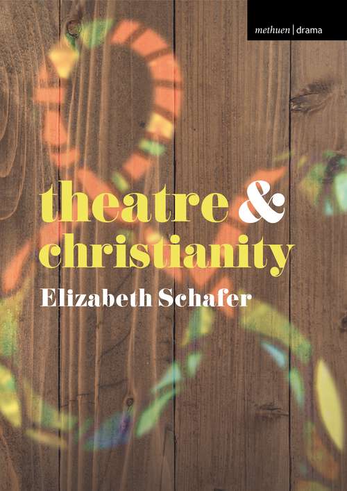 Book cover of Theatre and Christianity (Theatre And)