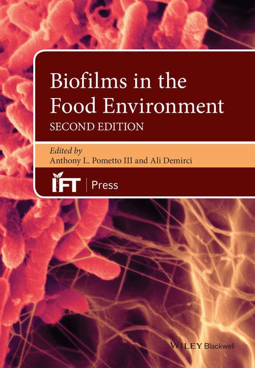 Book cover of Biofilms in the Food Environment (2) (Institute of Food Technologists Series)