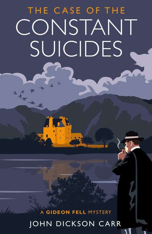 Book cover of The Case of the Constant Suicides: A Gideon Fell Mystery