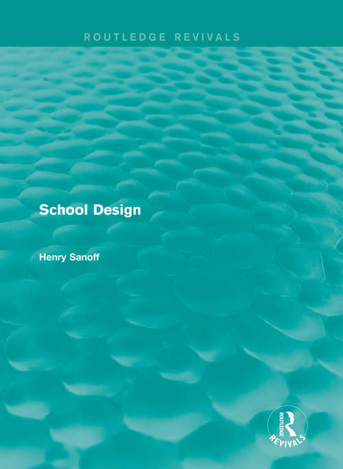 Book cover of Routledge Revivals: School Design (Routledge Revivals)