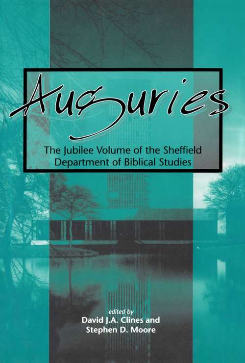 Book cover of Auguries: The Jubilee Volume of the Sheffield Department of Biblical Studies (The Library of Hebrew Bible/Old Testament Studies)