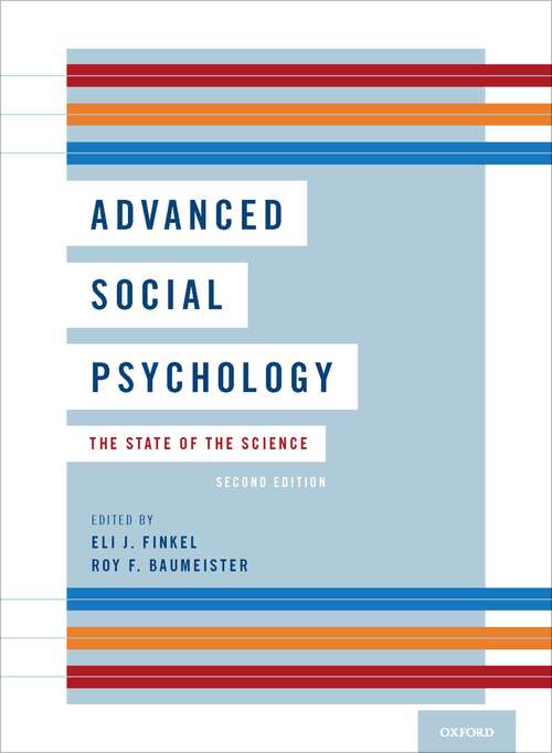 Book cover of Advanced Social Psychology: The State of the Science