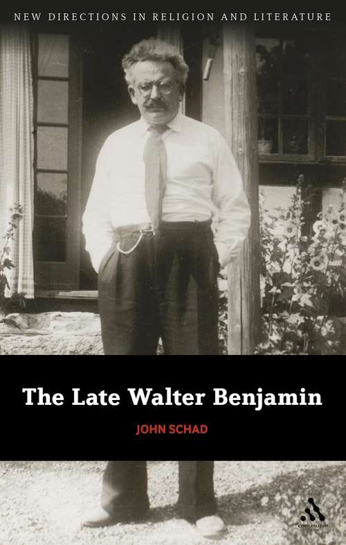 Book cover of The Late Walter Benjamin (New Directions in Religion and Literature)