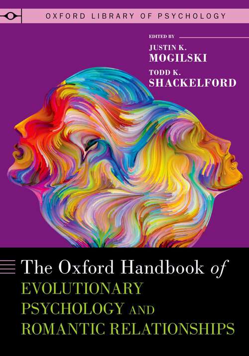 Book cover of The Oxford Handbook of Evolutionary Psychology and Romantic Relationships (OXFORD LIBRARY OF PSYCHOLOGY SERIES)