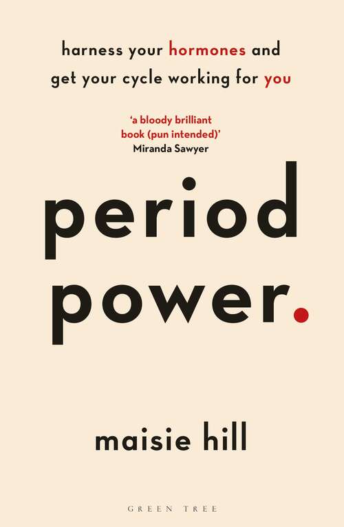 Book cover of Period Power: Harness Your Hormones and Get Your Cycle Working For You