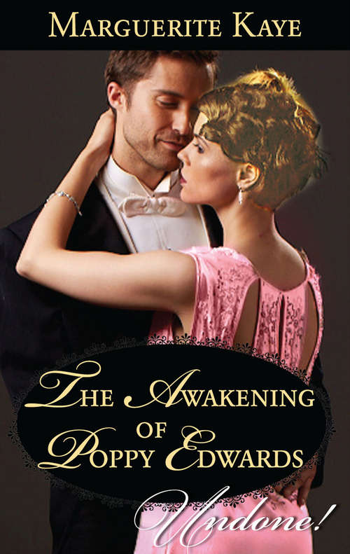 Book cover of The Awakening Of Poppy Edwards (ePub First edition) (A Time for Scandal #2)