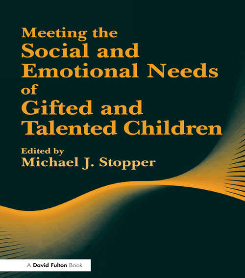 Book cover of Meeting the Social and Emotional Needs of Gifted and Talented Children