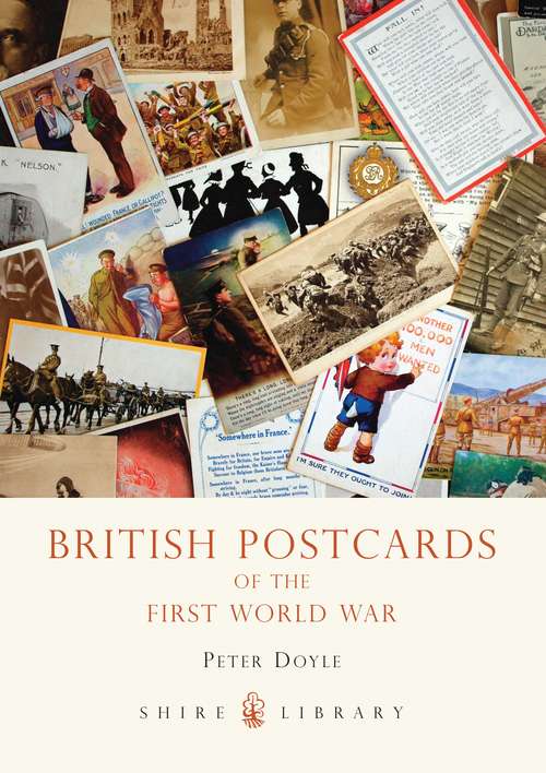 Book cover of British Postcards of the First World War (Shire Library)