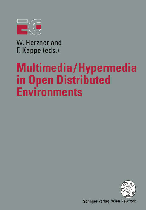 Book cover of Multimedia/Hypermedia in Open Distributed Environments: Proceedings of the Eurographics Symposium in Graz, Austria, June 6–9, 1994 (1994) (Eurographics)
