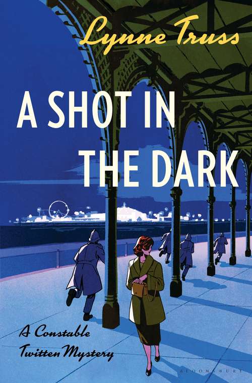 Book cover of A Shot in the Dark: A Constable Twitten Mystery (An\inspector Twitten Mystery Ser. #1)