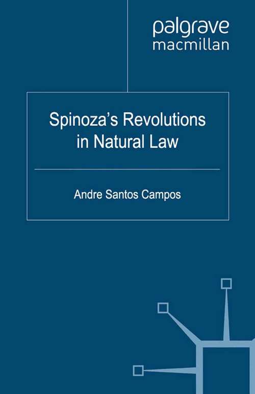 Book cover of Spinoza's Revolutions in Natural Law (2012)