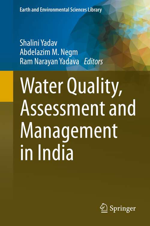 Book cover of Water Quality, Assessment and Management in India (1st ed. 2022) (Earth and Environmental Sciences Library)