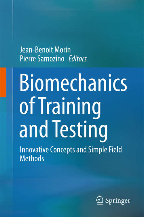 Book cover of Biomechanics of Training and Testing: Innovative Concepts and Simple Field Methods