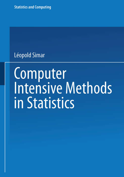 Book cover of Computer Intensive Methods in Statistics (1993) (Statistics and Computing)