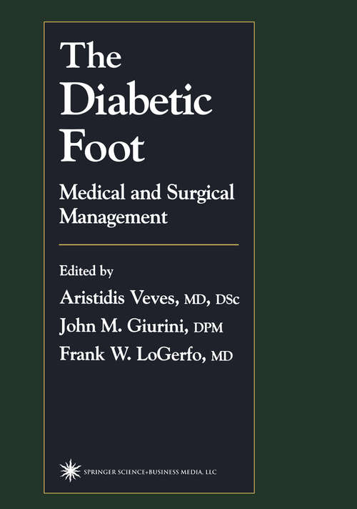 Book cover of The Diabetic Foot: Medical and Surgical Management (2002)